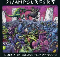 Swampsurfers : A World of Moulded Pulp Products